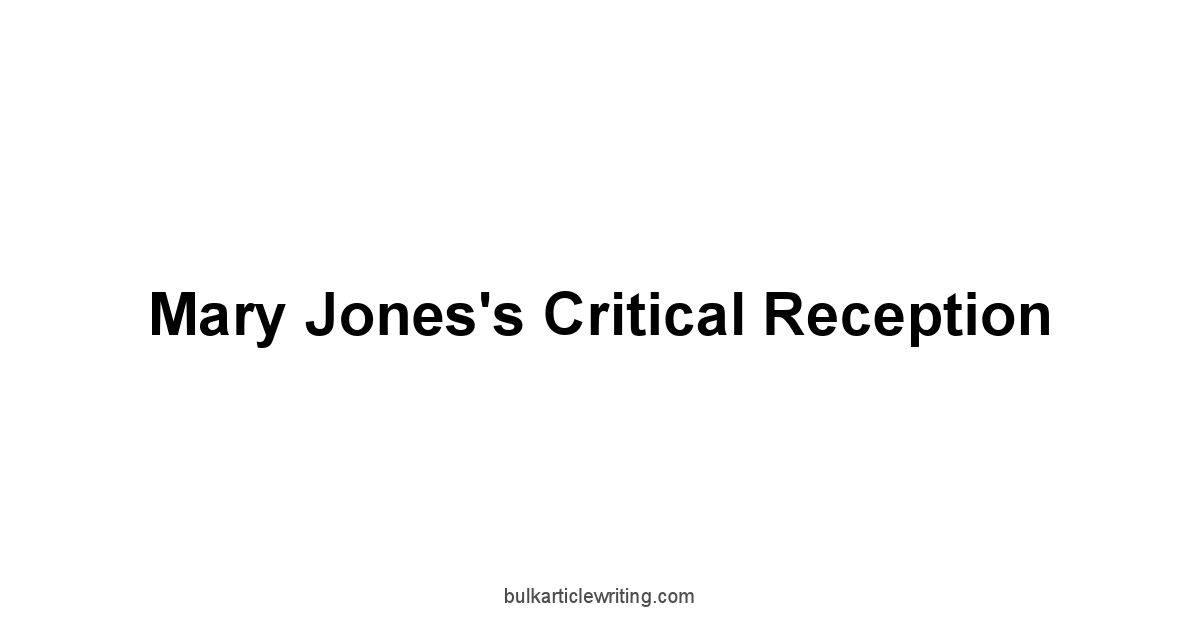 Mary Jones's Critical Reception