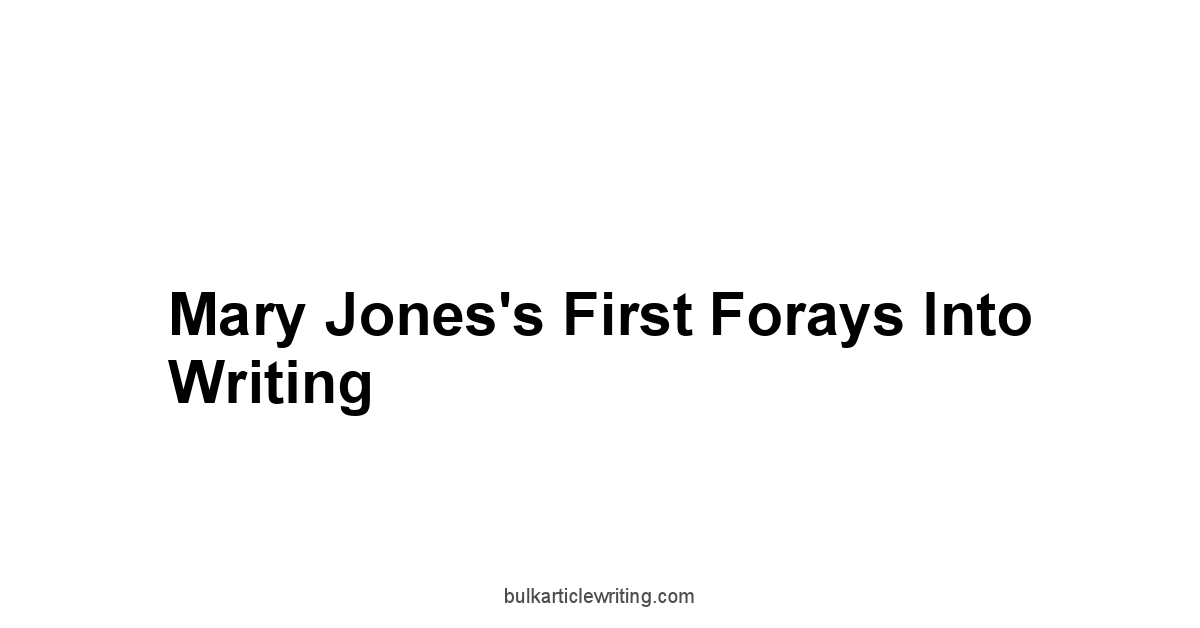 Mary Jones's First Forays into Writing