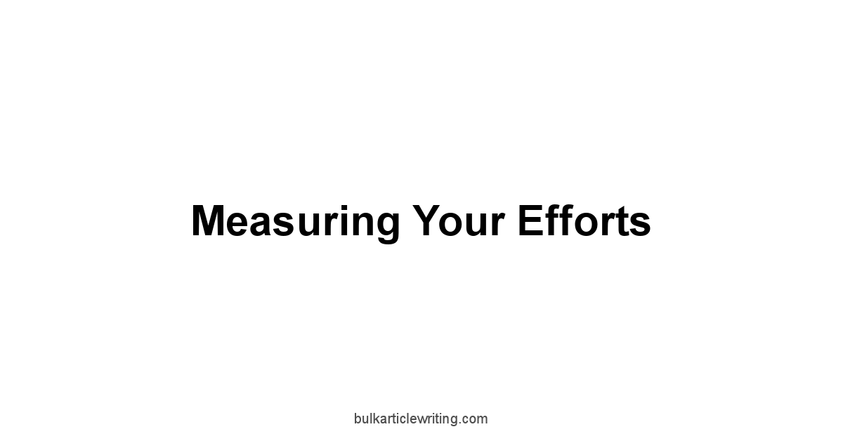 Measuring Your Efforts