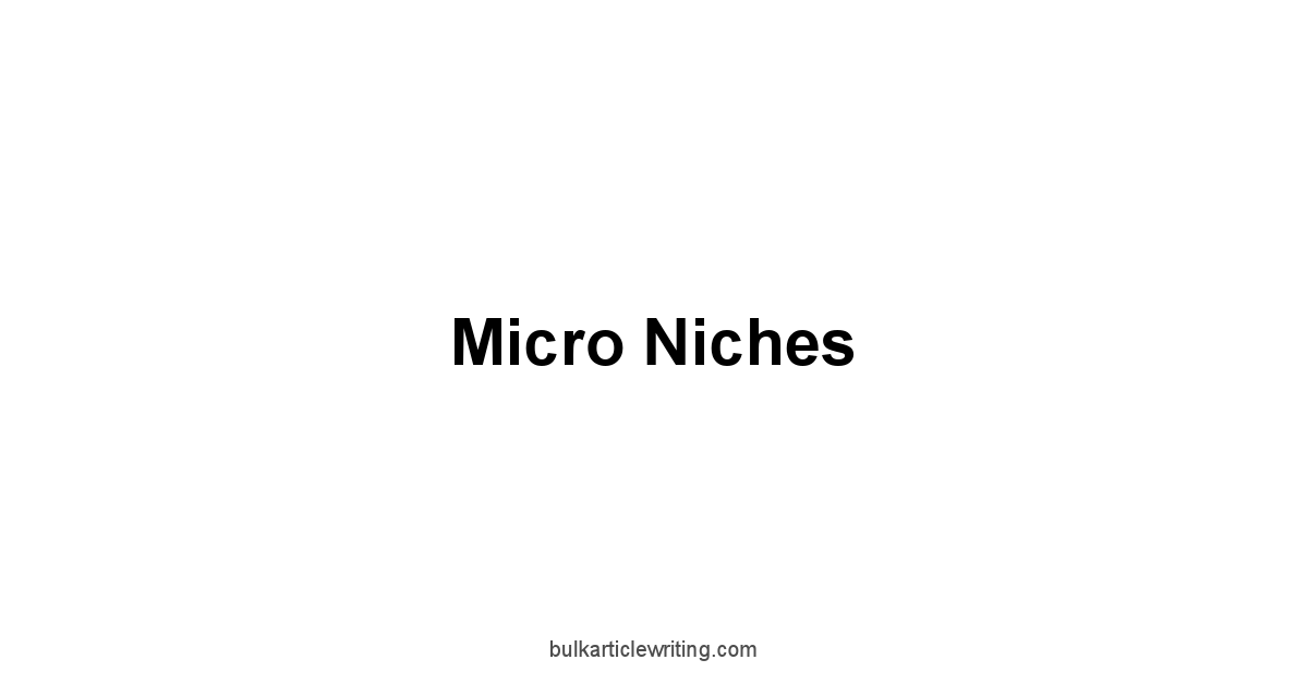 Micro Niches