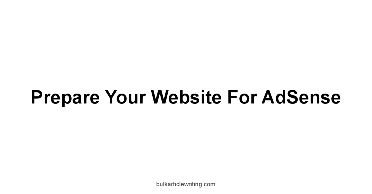 Prepare Your Website For AdSense