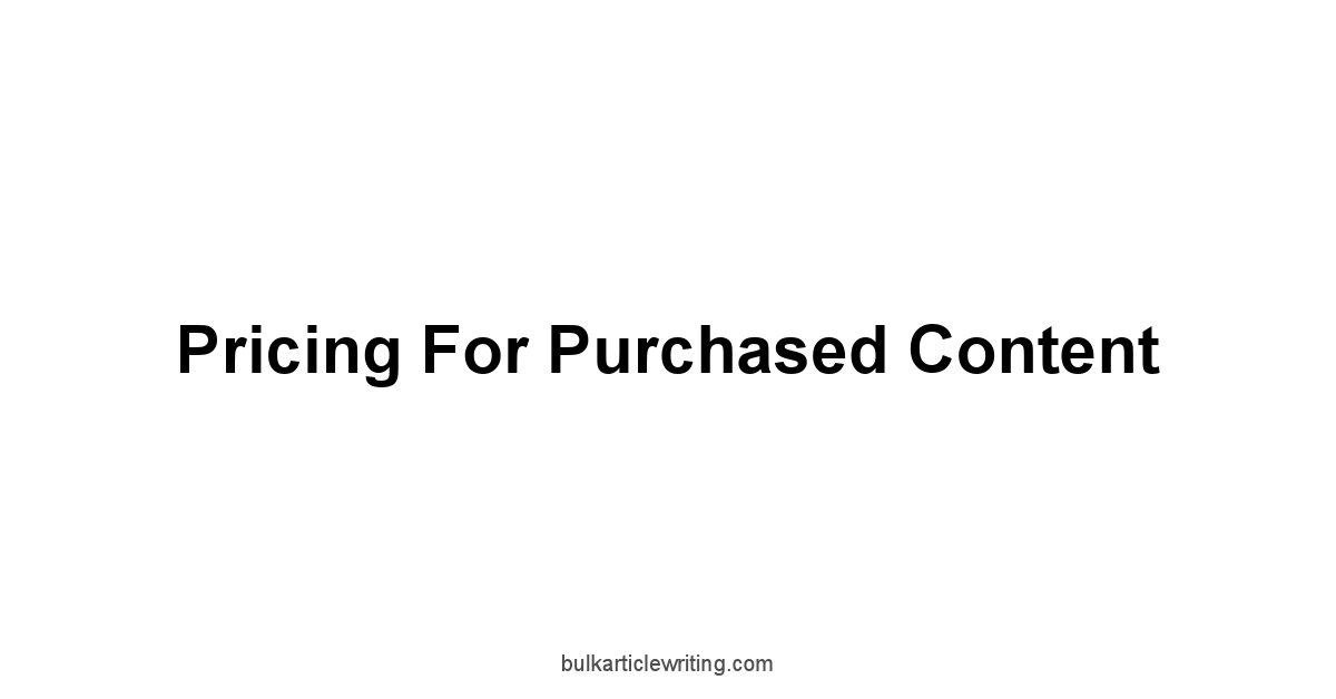 Pricing for Purchased Content