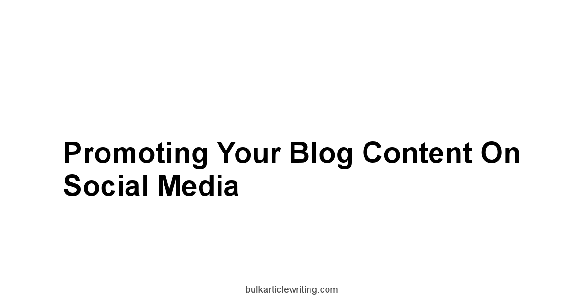 Promoting Your Blog Content on Social Media