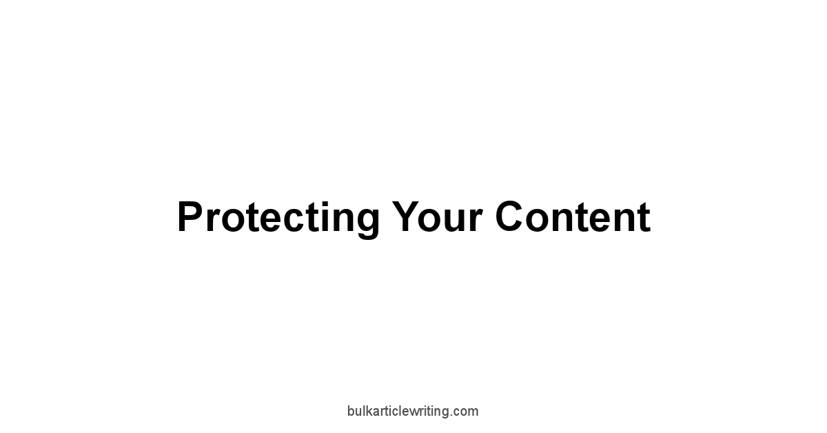 Protecting Your Content