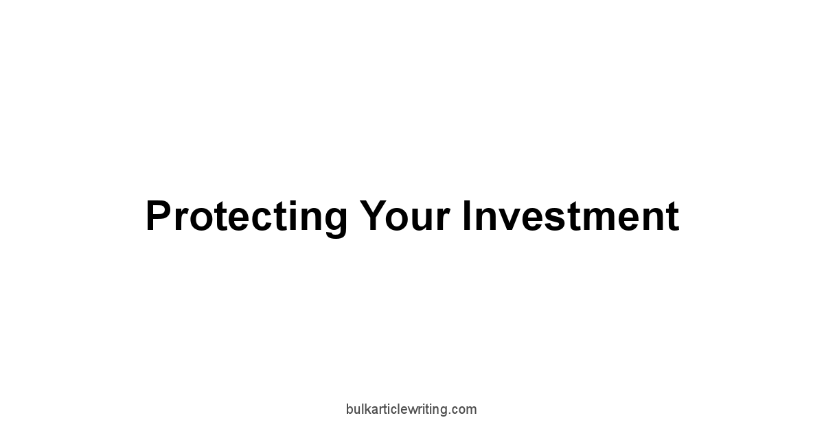 Protecting Your Investment