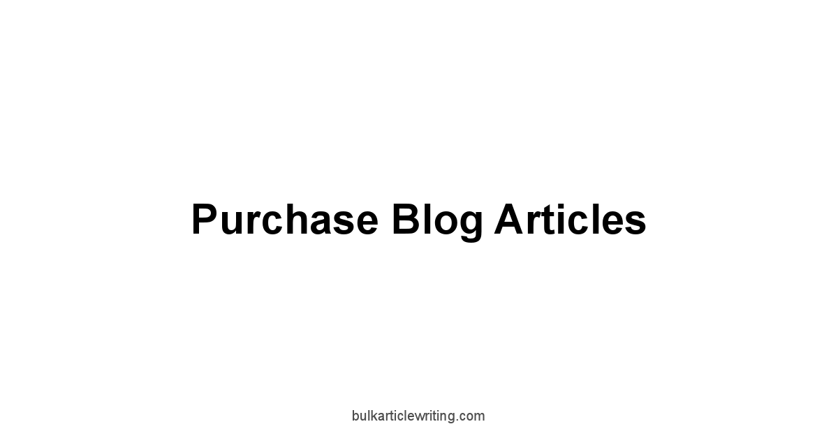 Purchase Blog Articles