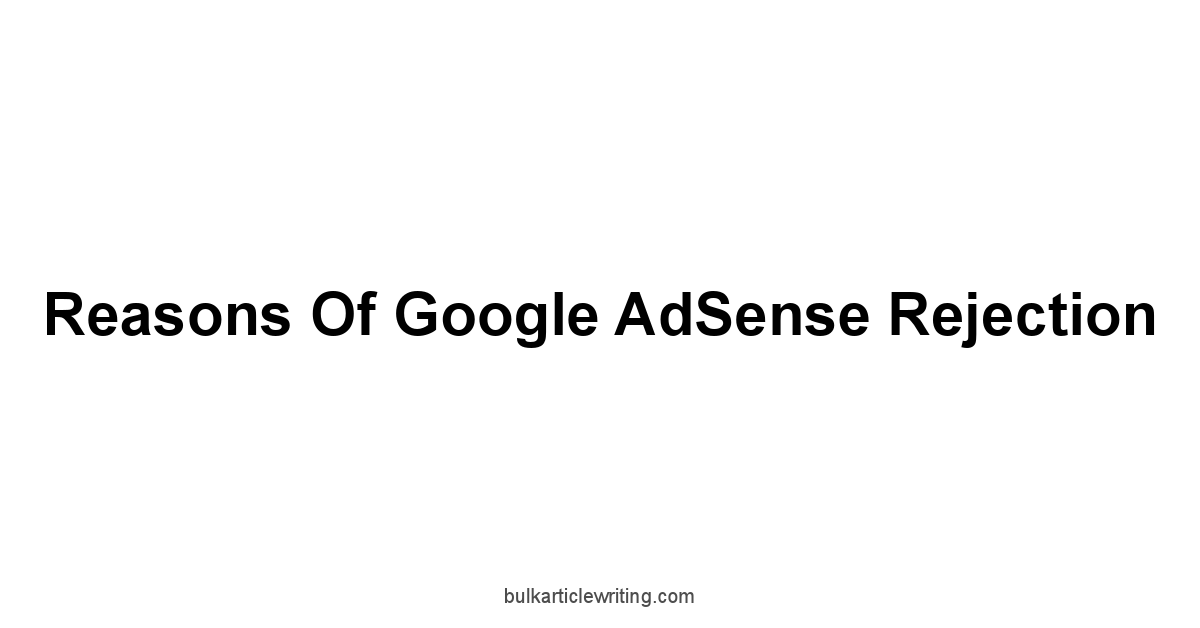 Reasons Of Google AdSense Rejection