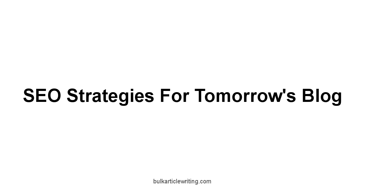 SEO Strategies for Tomorrow's Blog