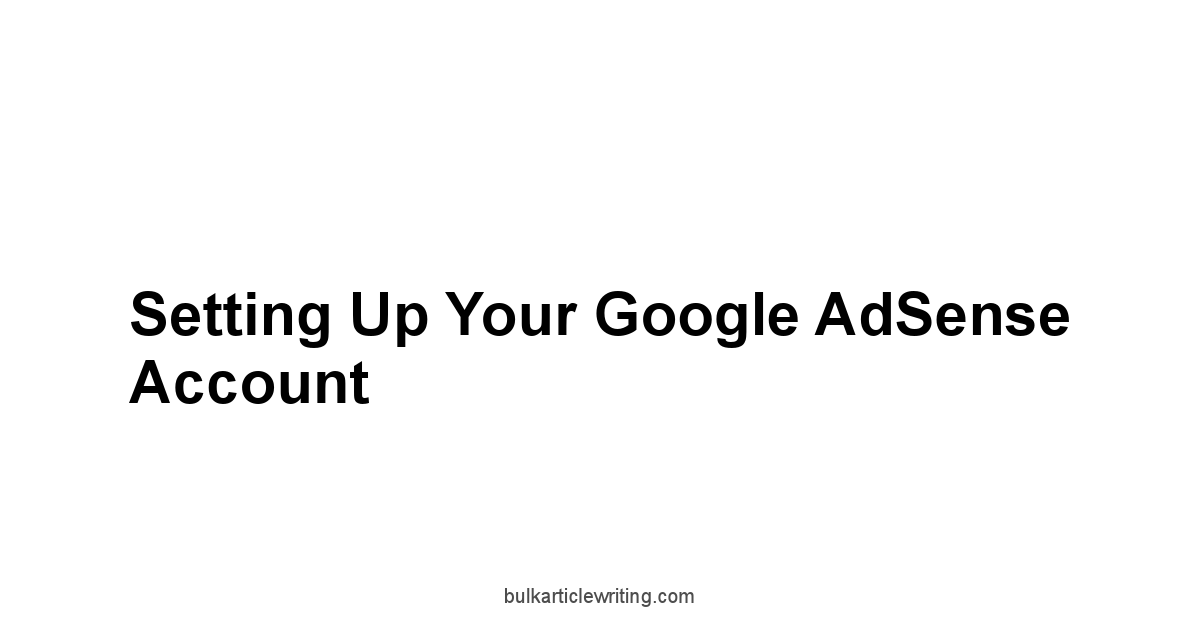 Setting Up Your Google AdSense Account