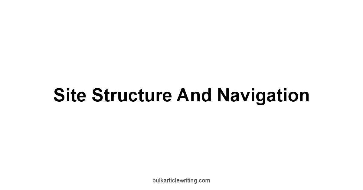 Site Structure and Navigation