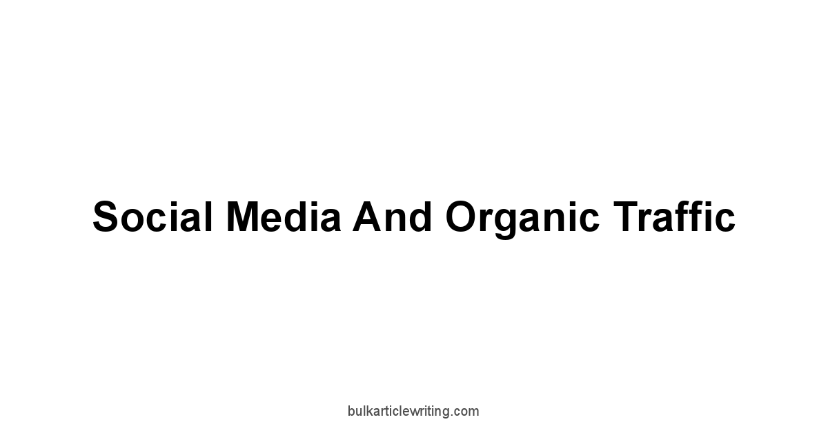 Social Media and Organic Traffic