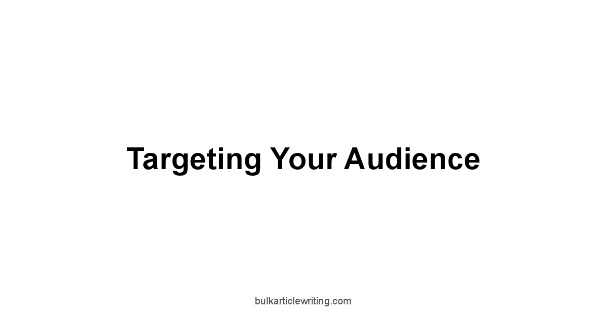 Targeting Your Audience