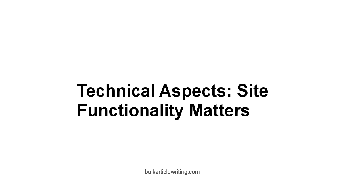 Technical Aspects: Site Functionality Matters