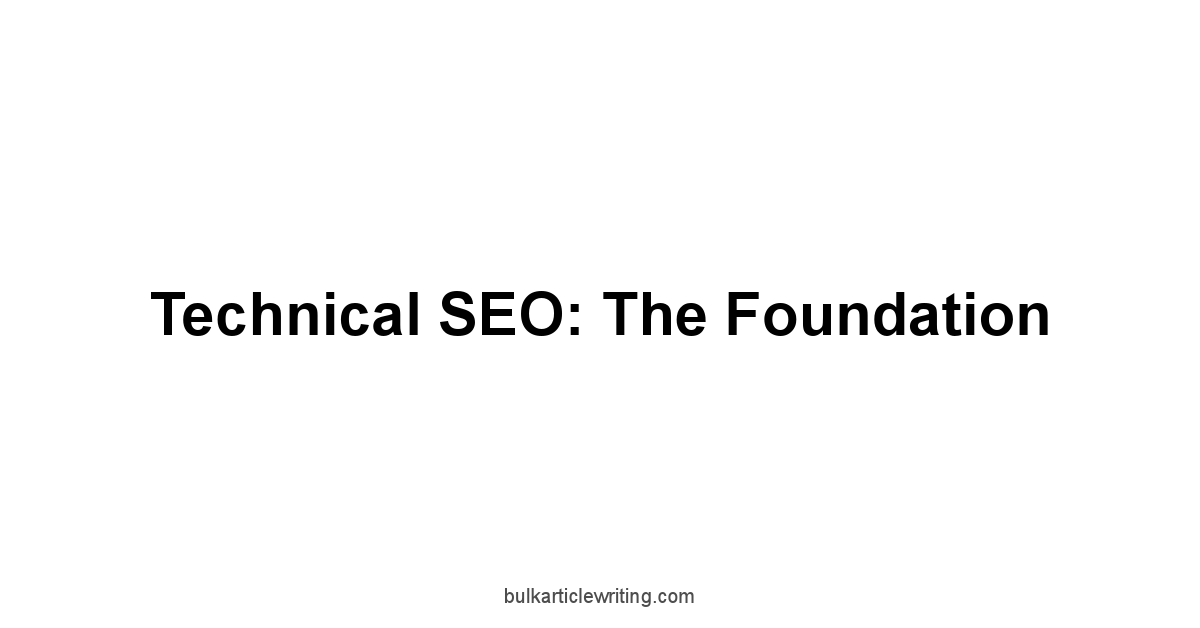 Technical SEO: The Foundation