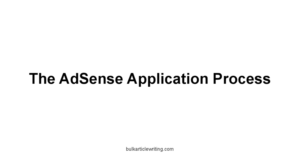 The AdSense Application Process