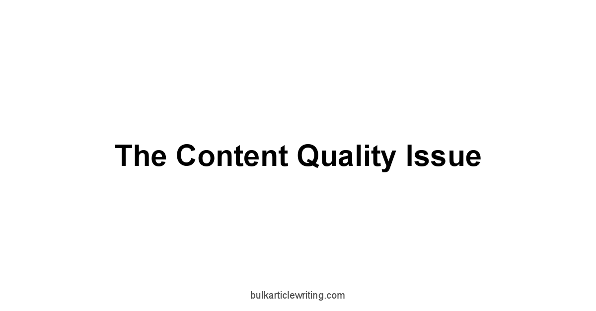 The Content Quality Issue