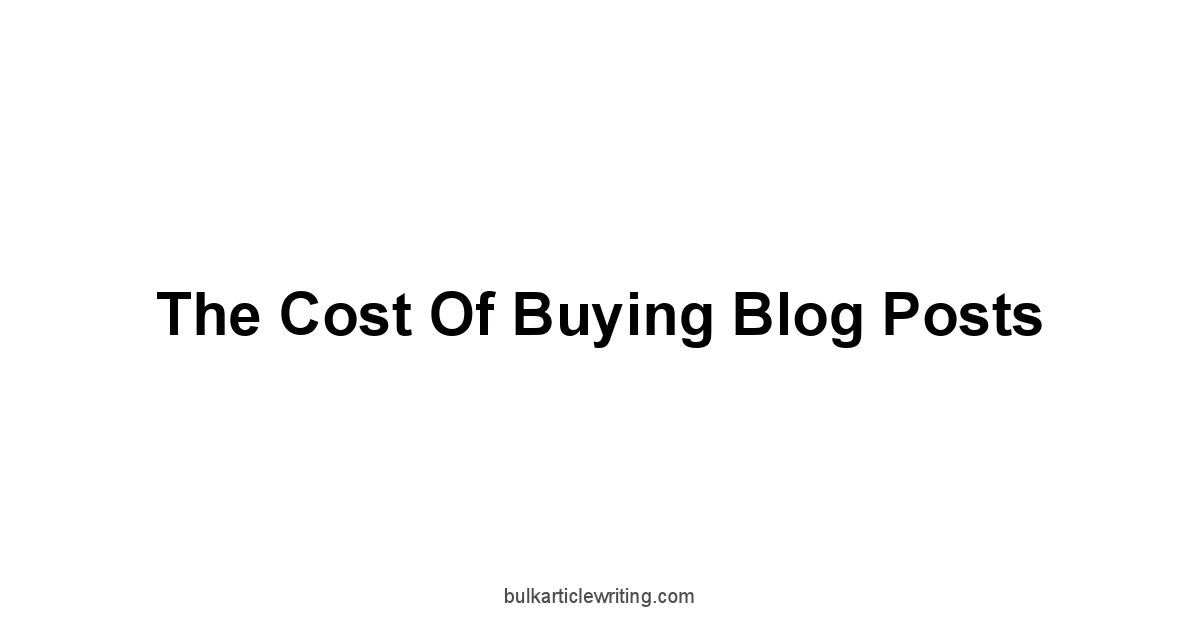 The Cost of Buying Blog Posts