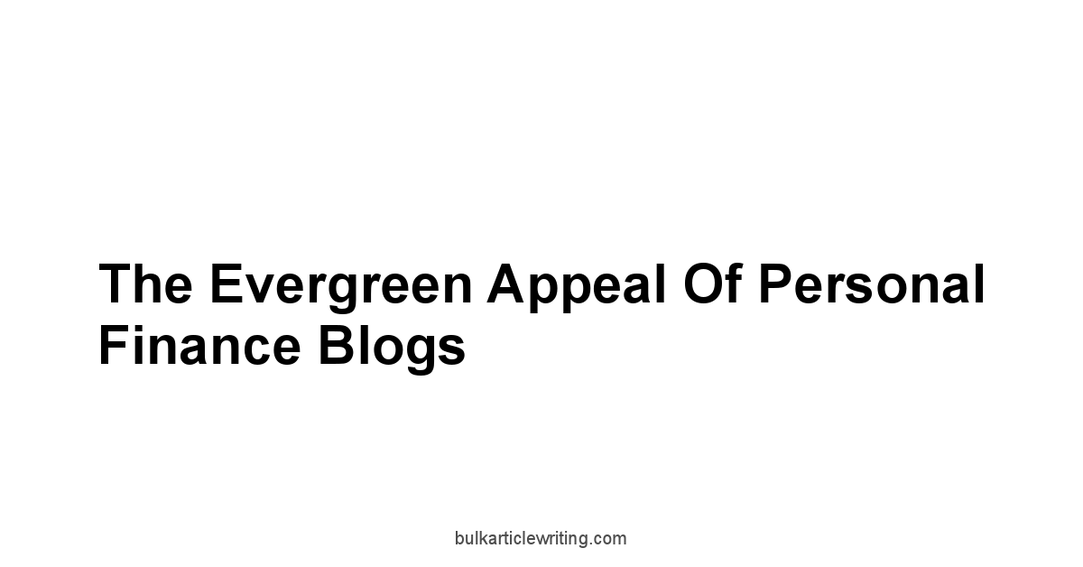 The Evergreen Appeal of Personal Finance Blogs