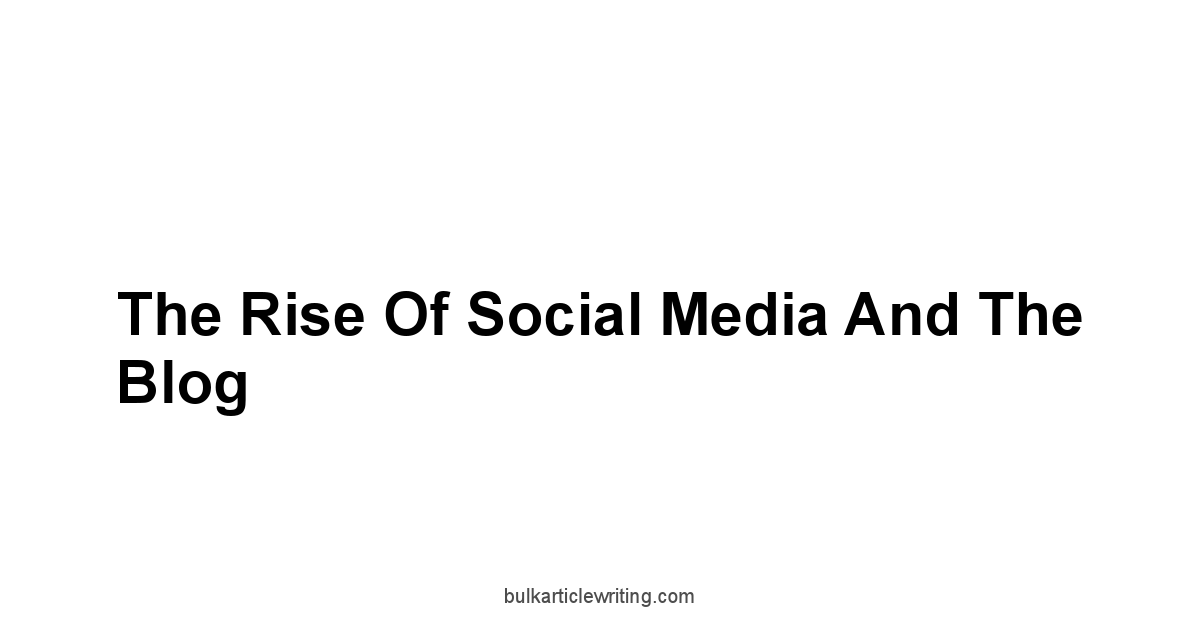 The Rise of Social Media and the Blog