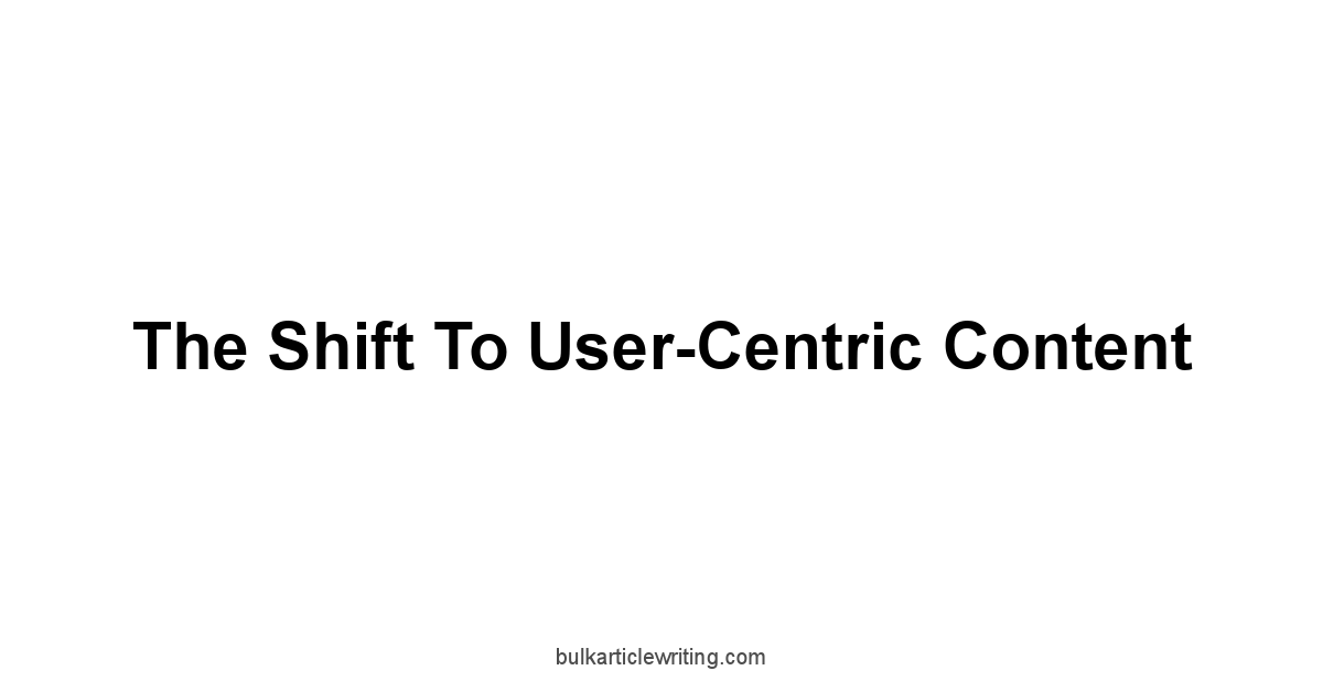 The Shift to User-Centric Content