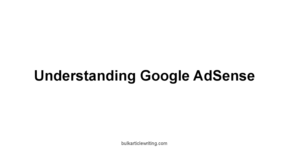 Understanding Google AdSense