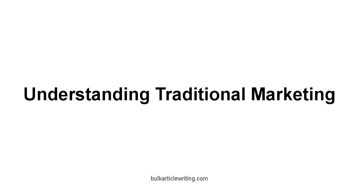 Understanding Traditional Marketing