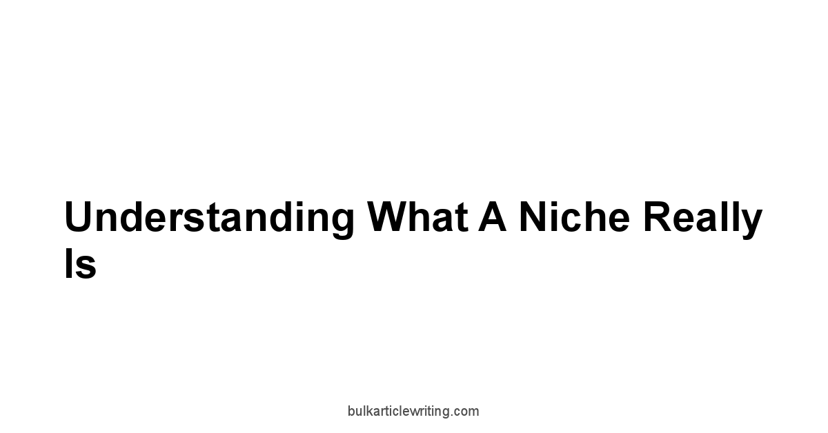 Understanding What a Niche Really Is