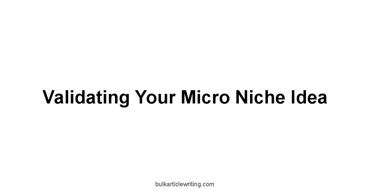 Validating Your Micro Niche Idea