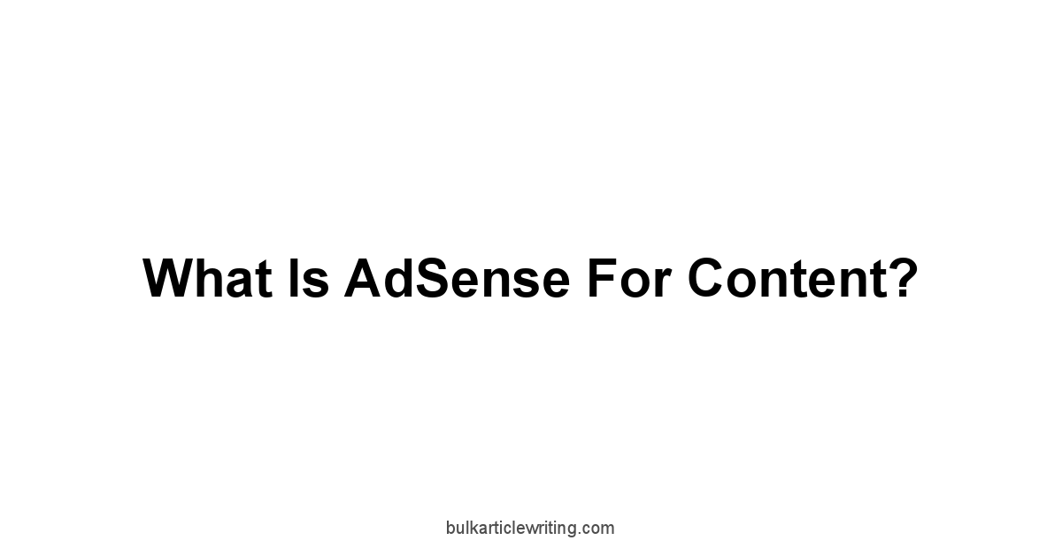 What is AdSense for Content?