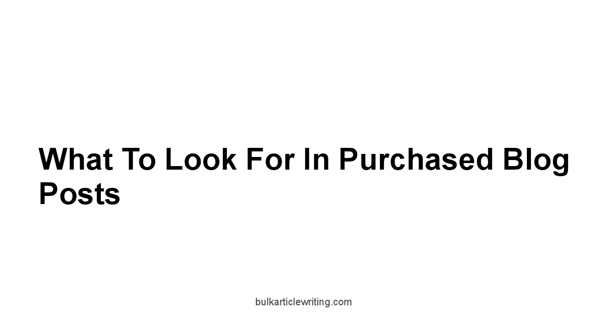 What to Look for in Purchased Blog Posts