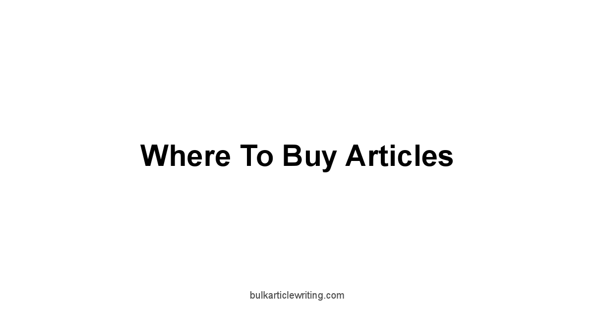 Where to Buy Articles