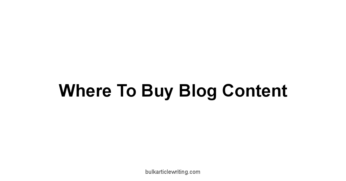 Where to Buy Blog Content