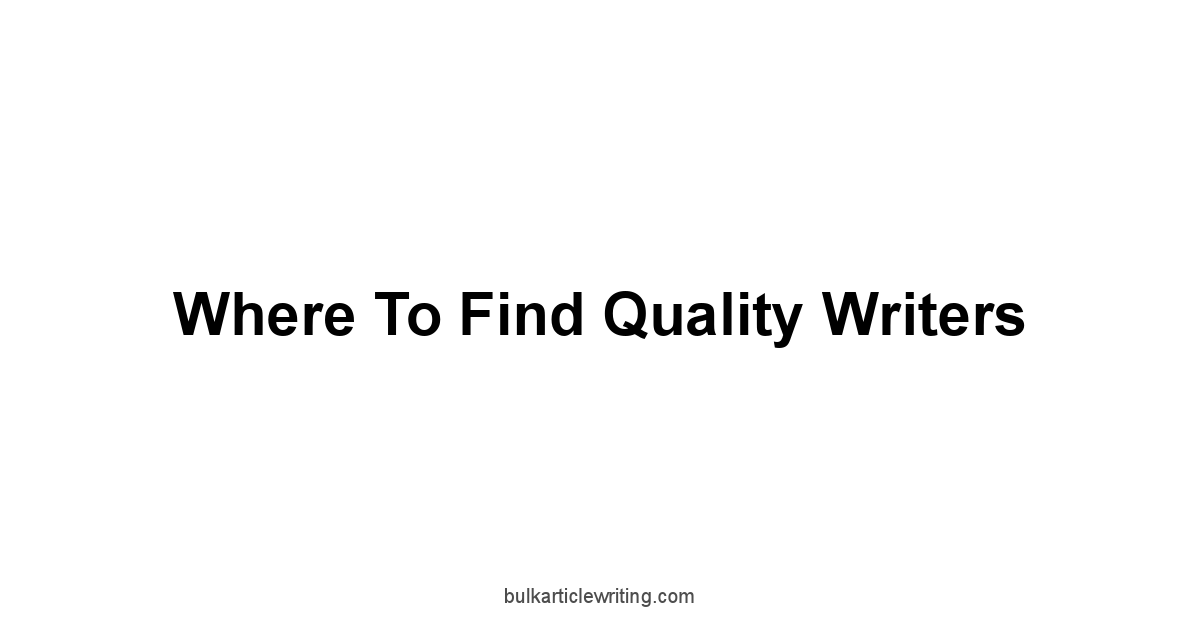 Where to Find Quality Writers