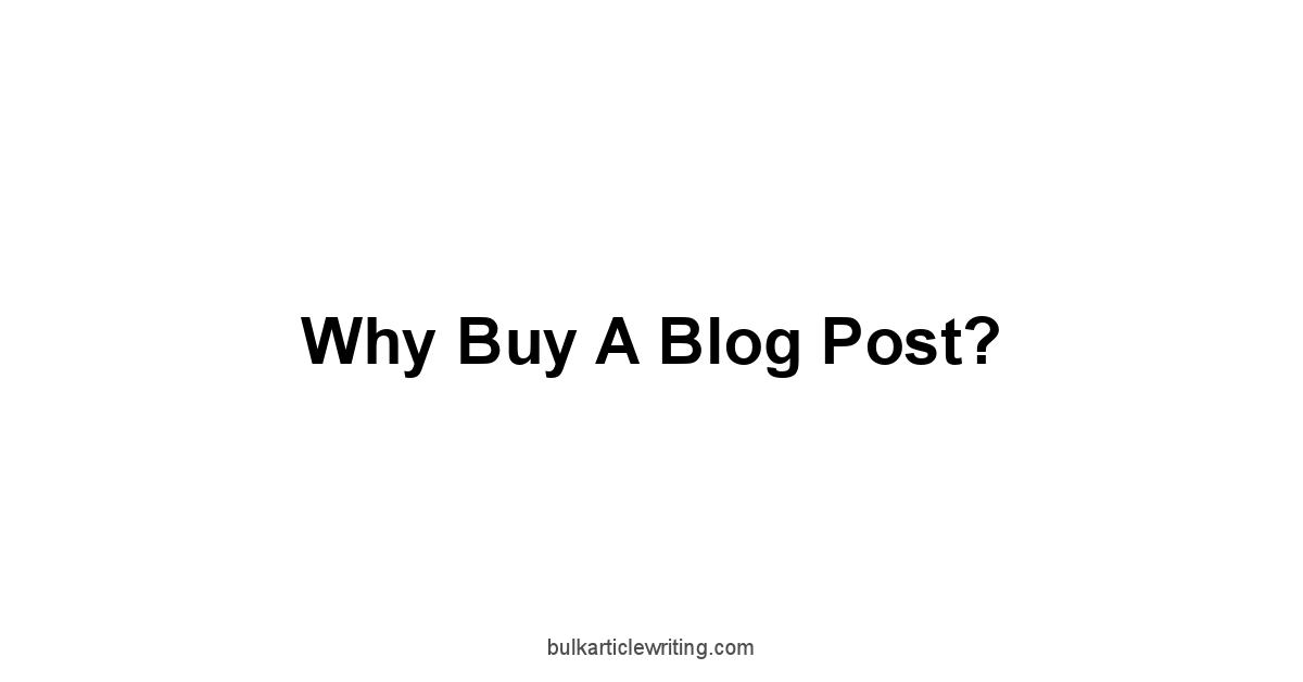 Why Buy a Blog Post?