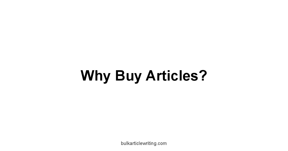 Why Buy Articles?