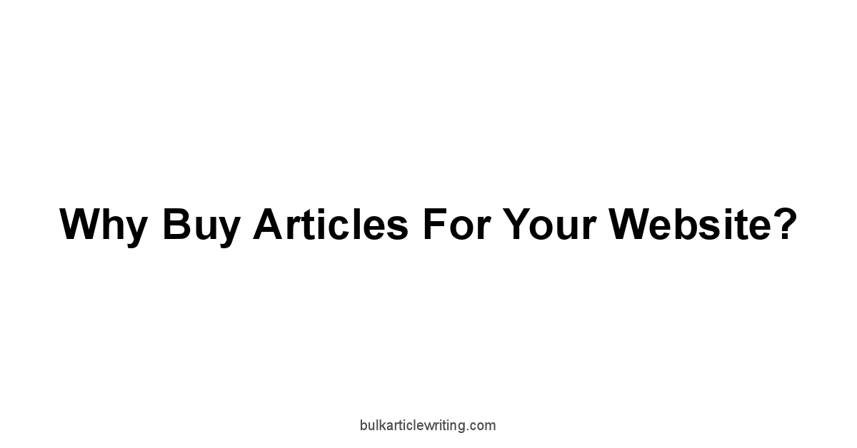 Why Buy Articles For Your Website?