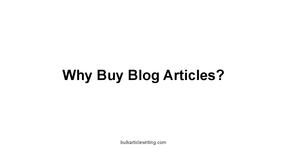 Why Buy Blog Articles?