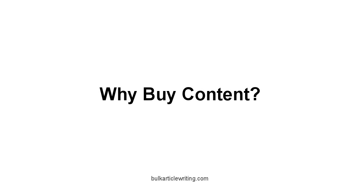 Why Buy Content?