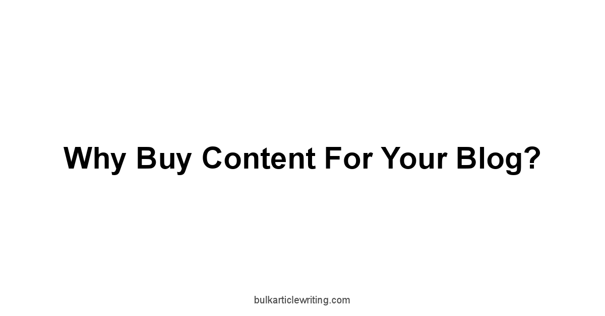 Why Buy Content For Your Blog?