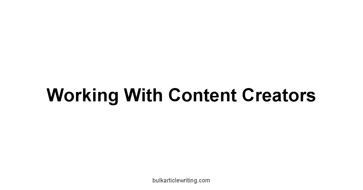 Working With Content Creators